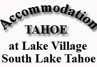 Lake Tahoe Lodging, Lake Tahoe Vacations, Lake Tahoe Resorts